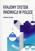 Krajowy system innowacji w Polsce Krajowy system innowacji w Polsce