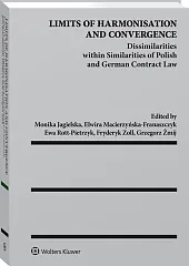 Limits of Harmonisation and Convergence. Dissimilarities within Similarities of Polish and German Contract Law