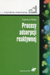 Procesy adsorpcji reaktywnej Procesy adsorpcji reaktywnej