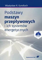Podstawy maszyn przepływowych i ich systemów,R.Władysław Gundlach