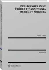Publicznoprawne źródła finansowania ochrony zdrowia