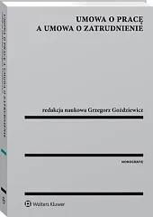 Umowa o pracę a umowa o zatrudnienie Umowa o pracę a umowa o zatrudnienie