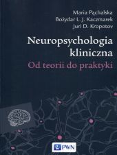 Neuropsychologia kliniczna Neuropsychologia kliniczna