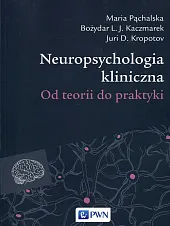 Neuropsychologia kliniczna Neuropsychologia kliniczna