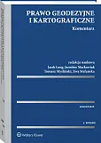 Prawo geodezyjne i kartograficzne. Komentarz Prawo geodezyjne i kartograficzne. Komentarz