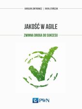 Jakość w Agile. Jakość w Agile.
