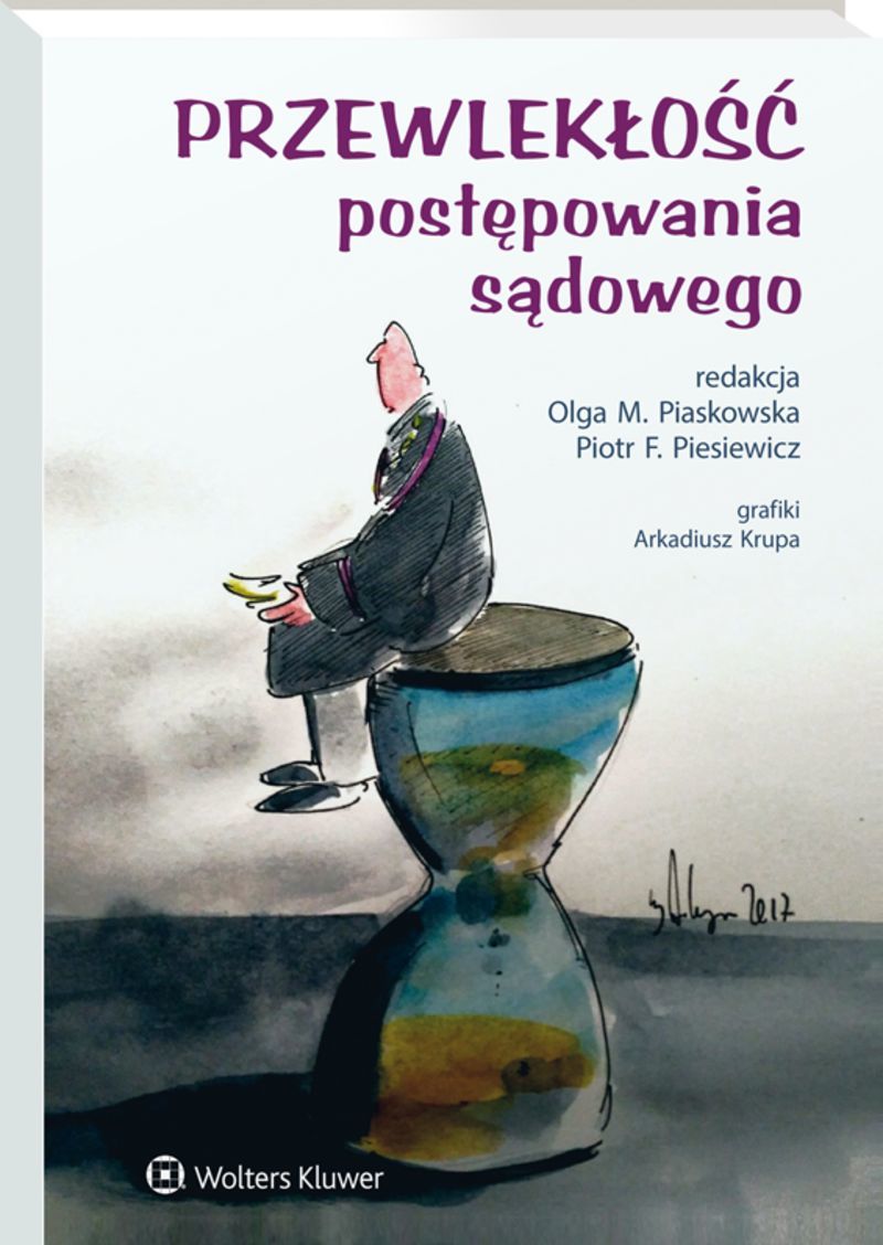 Przewlekłość Postępowania Sądowego 2018 Książka Profinfopl 8015