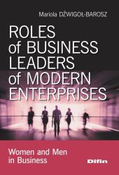 Roles of business leaders of modern enterprises Roles of business leaders of modern enterprises