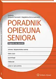 Poradnik opiekuna seniora. Pogoda na starość Poradnik opiekuna seniora. Pogoda na starość