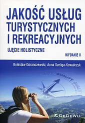 Jakość usług turystycznych i rekreacyjnych Jakość usług turystycznych i rekreacyjnych