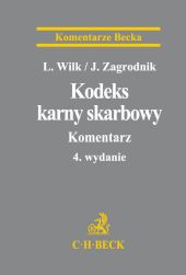 Kodeks karny skarbowy. Komentarz Kodeks karny skarbowy. Komentarz