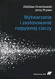 Wytwarzanie i zastosowanie rozpylonej cieczy Wytwarzanie i zastosowanie rozpylonej cieczy