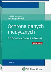 Ochrona danych medycznych. RODO w ochronie zdrowia Ochrona danych medycznych. RODO w ochronie zdrowia