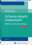 Ochrona danych medycznych. RODO w ochronie zdrowia