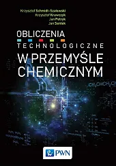 Obliczenia technologiczne w przemyśle chemicznymKrzysztof Krawczyk Obliczenia technologiczne w przemyśle chemicznymKrzysztof Krawczyk