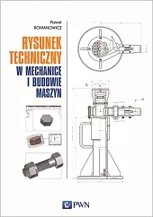 Rysunek techniczny w mechanice i budowie maszyn
