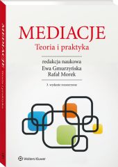 Mediacje. Teoria i praktyka Mediacje. Teoria i praktyka
