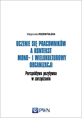 Uczenie się pracowników a kontekst mono-,Małgorzata Rozkwitalska