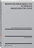 Prawo do odliczenia VAT w świetle orzecznictwa TSUE
