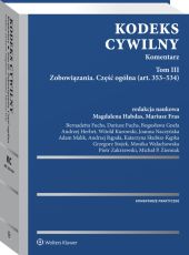 Kodeks cywilny. Komentarz. Tom III Kodeks cywilny. Komentarz. Tom III