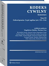 Kodeks cywilny. Komentarz. Tom III Kodeks cywilny. Komentarz. Tom III