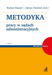 Metodyka pracy w sądach administracyjnych Metodyka pracy w sądach administracyjnych