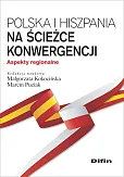 Polska i Hiszpania na ścieżce konwergencji Polska i Hiszpania na ścieżce konwergencji