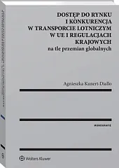 Dostęp do rynku i konkurencja w,Agnieszka Kunert-Diallo