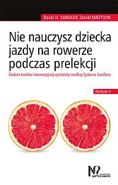 Nie nauczysz dziecka jazdy na rowerze,David Mattson Nie nauczysz dziecka jazdy na rowerze,David Mattson