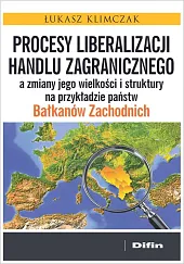 Procesy liberalizacji handlu zagranicznego a zmiany,Łukasz Klimczak