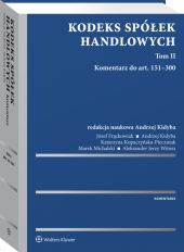 Kodeks spółek handlowych. Komentarz. Tom II Kodeks spółek handlowych. Komentarz. Tom II