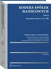 Kodeks spółek handlowych. Komentarz. Tom II Kodeks spółek handlowych. Komentarz. Tom II
