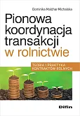 Pionowa koordynacja transakcji w rolnictwie Pionowa koordynacja transakcji w rolnictwie