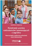 Kształcenie uczniów cudzoziemców i powracających z zagranicy Kształcenie uczniów cudzoziemców i powracających z zagranicy