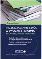 Przekształcanie szkół w związku z reformą Przekształcanie szkół w związku z reformą