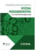 Wycena przedsiębiorstwa na co należy zwrócić szczególną uwagę Wycena przedsiębiorstwa na co należy zwrócić szczególną uwagę