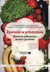Żywienie w przedszkoluJoanna Jaczewska-Schuetz