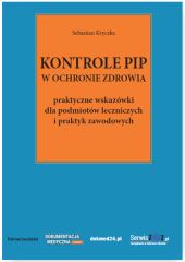 Kontrole PIP w ochronie zdrowia Kontrole PIP w ochronie zdrowia
