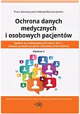 Ochrona danych medycznych i osobowych pacjentów Ochrona danych medycznych i osobowych pacjentów