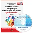 Ochrona danych medycznych i osobowych pacjentów zgodnie z RODO Ochrona danych medycznych i osobowych pacjentów zgodnie z RODO