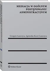 Mediacja w ogólnym postępowaniu administracyjnym