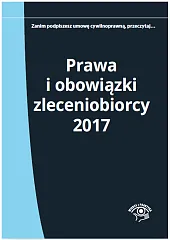 Prawa i obowiązki zleceniobiorcy 2017Katarzyna Wrońska-Zblewska