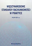 Międzynarodowe standardy rachunkowości w praktyce Międzynarodowe standardy rachunkowości w praktyce