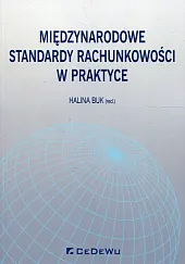 Międzynarodowe standardy rachunkowości w praktyce Międzynarodowe standardy rachunkowości w praktyce