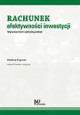 Rachunek efektywności inwestycji Rachunek efektywności inwestycji