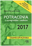 Potrącenia z wynagrodzeń i zasiłków 2017 Potrącenia z wynagrodzeń i zasiłków 2017