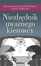 Niezbędnik uważnego kierowcy Niezbędnik uważnego kierowcy