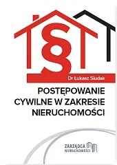 Postępowanie cywilne w zakresie nieruchomościŁukasz Siudak