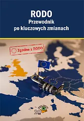 RODO Przewodnik po kluczowych zmianach RODO Przewodnik po kluczowych zmianach