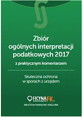Zbiór ogólnych interpretacji podatkowych 2017 z,zbiorowa Praca